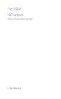 Balivernes [édition bilingue]
